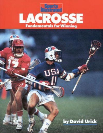 Cover for David Urick · Lacrosse: Fundamentals for Winning (Paperback Book) (1988)