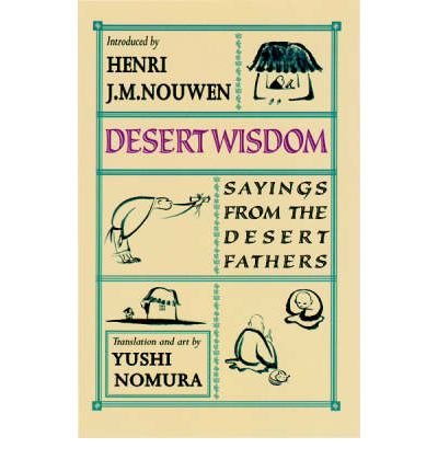 Cover for Henri J. M. Nouwen · Desert Wisdom: Sayings from the Desert Fathers (Paperback Bog) [Revised edition] (2001)