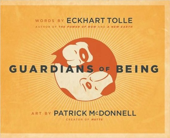 Cover for Eckhart Tolle · Guardians of Being (Gebundenes Buch) [Ill edition] (2009)