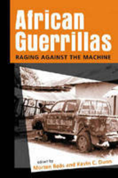 Cover for Morten Boas · African Guerrillas: Raging Against the Machine (Paperback Book) (2007)