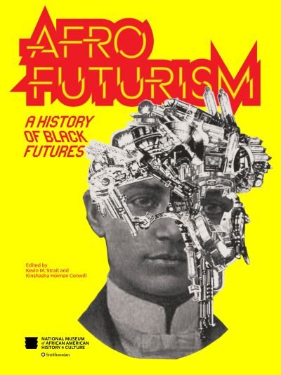 Cover for Afrofuturism: A History of Black Futures (Paperback Book) (2024)