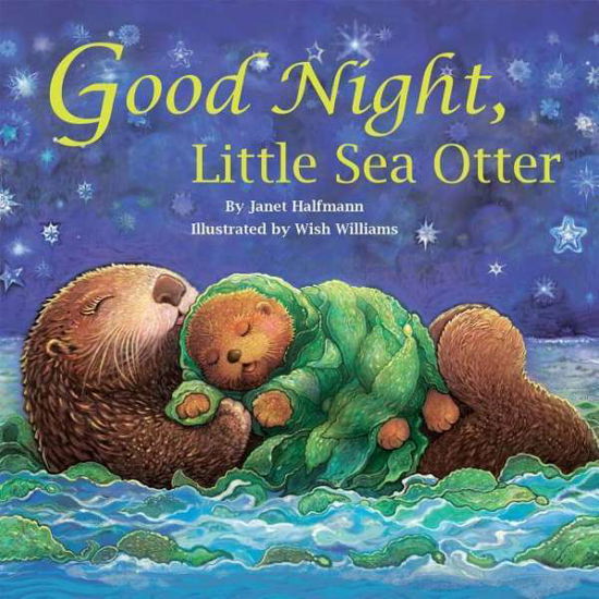 Cover for Janet Halfmann · Good Night Little Sea Otter (GAME) (2016)