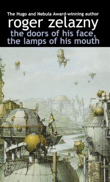 Cover for Roger Zelazny · The Doors of His Face, the Lamps of His Mouth (Hardcover bog) (2001)