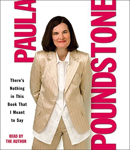 Cover for Paula Poundstone · There's Nothing in This Book That I Meant to Say (Audiobook (CD)) [Abridged,abridged; 6 Hours on 5 Cds edition] (2006)