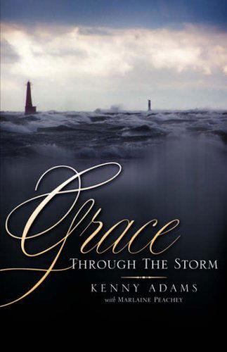 Cover for Kenny Adams · Grace Through the Storm (Paperback Book) (2007)