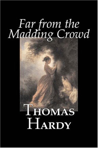 Cover for Thomas Hardy · Far from the Madding Crowd by Thomas Hardy, Fiction, Literary (Inbunden Bok) (2007)