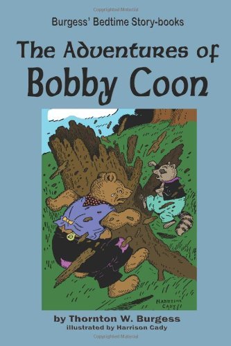 Cover for Thornton W. Burgess · The Adventures of Bobby Coon (Paperback Book) (2010)