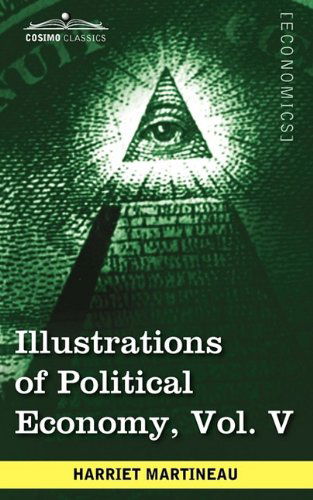 Cover for Harriet Martineau · Illustrations of Political Economy, Vol. V (In 9 Volumes) (Taschenbuch) (2009)