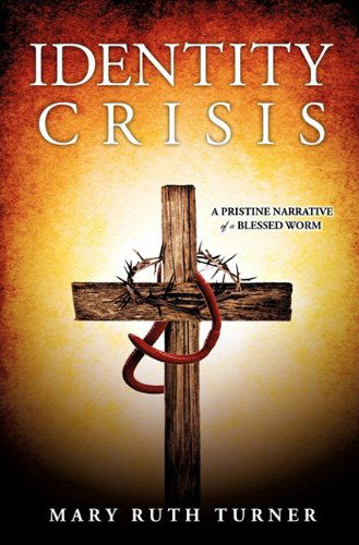 Cover for Mary Ruth Turner · Identity Crisis (Paperback Book) (2011)