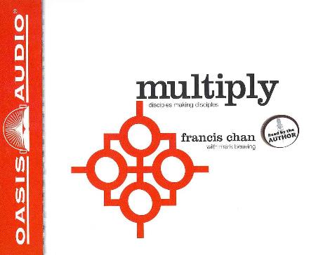 Multiply: Disciples Making Disciples - Francis Chan - Music - Oasis Audio - 9781613751718 - November 1, 2012