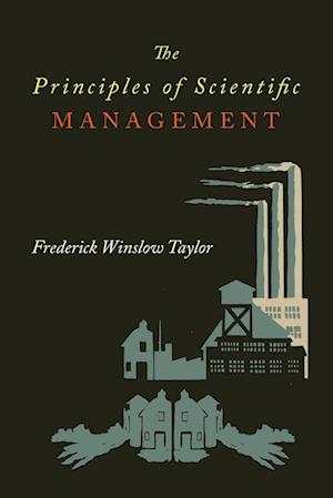 Cover for Frederick Taylor Winslow · The Principles of Scientific Management (Paperback Book) (2014)