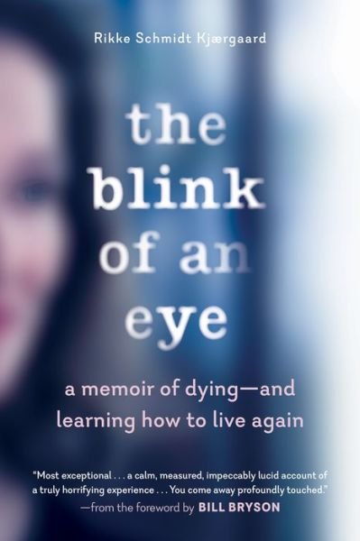 Cover for Rikke Schmidt Kjaergaard · The Blink of an Eye (Paperback Book) (2019)