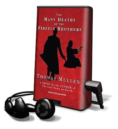 Cover for Thomas Mullen · The Many Deaths of the Firefly Brothers (N/A) (2010)