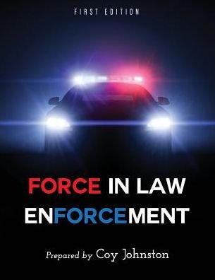 Cover for Coy Johnston · Force in Law Enforcement (Pocketbok) (2015)
