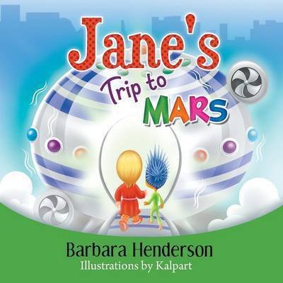 Cover for Barbara Henderson · Jane's Trip to Mars (Pocketbok) (2015)