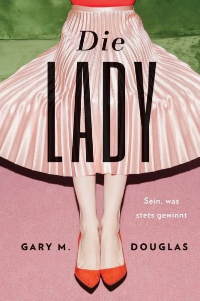 Cover for Gary M Douglas · Die Lady (German) (Paperback Book) (2021)