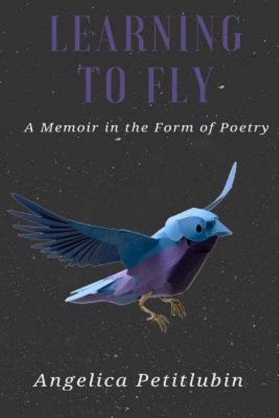 Cover for Angelica Petitlubin · Learning to Fly (Paperback Book) (2018)