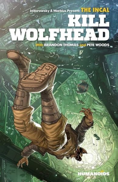 Cover for Brandon Thomas · The Incal: Kill Wolfhead - The Incal (Gebundenes Buch) (2023)