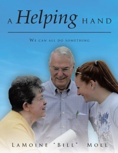Cover for Lamoine Bill Moll · A Helping Hand (Paperback Book) (2019)