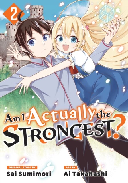 Cover for Ai Takahashi · Am I Actually the Strongest? 2 (Manga) - Am I Actually the Strongest? (Manga) (Taschenbuch) (2023)