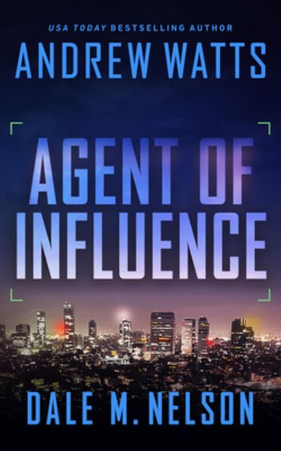 Agent of Influence - Andrew Watts - Books - Severn River Publishing - 9781648753718 - February 15, 2022