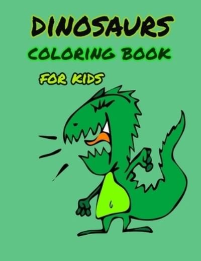 Cover for Geen Flwer · Dinosaur coloring book for kids (Paperback Bog) (2020)