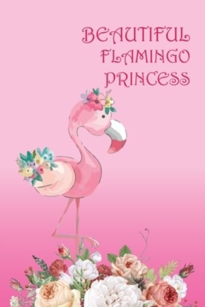 Cover for Cute Simple Press · Beautiful Flamingo Princess (Paperback Book) (2020)