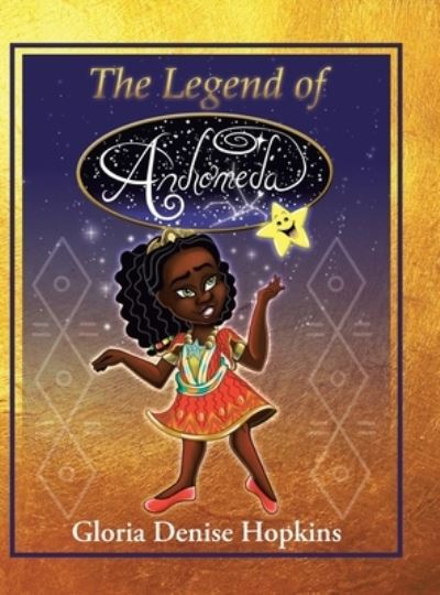 Cover for Gloria Denise Hopkins · The Legend of Andromeda (Hardcover Book) (2021)