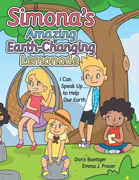 Cover for Doris Boettger · Simona's Amazing Earth-Changing Lemonade (Pocketbok) (2022)