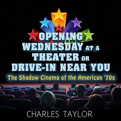 Cover for Charles Taylor · Opening Wednesday at a Theater Or Drive-In Near You (CD) (2017)