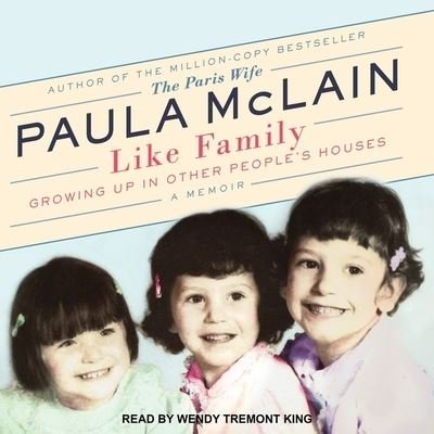Like Family - Paula McLain - Music - Tantor Audio - 9781665228718 - April 3, 2018