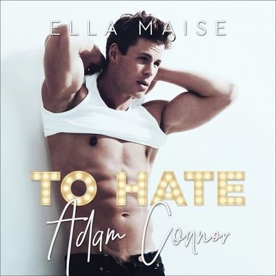 Cover for Ella Maise · To Hate Adam Connor (CD) (2016)