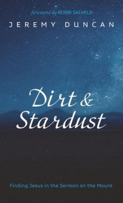 Cover for Jeremy Duncan · Dirt and Stardust (Hardcover Book) (2021)