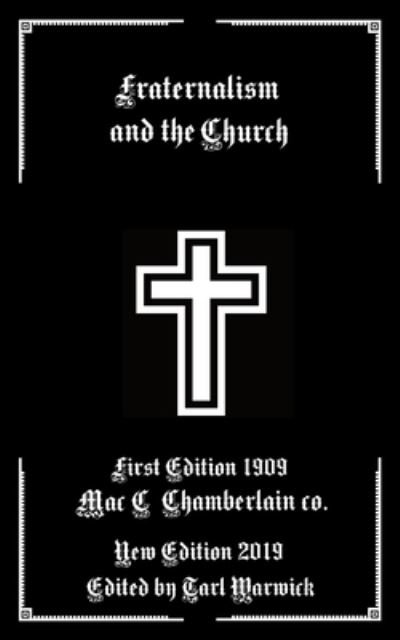 Cover for Mac C Chamberlain Co · Fraternalism and the Church (Paperback Bog) (2019)