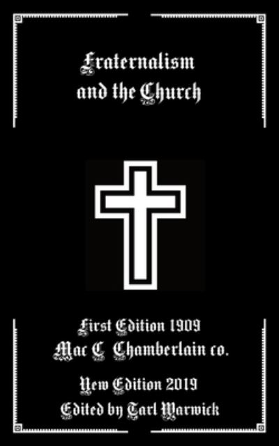 Cover for Mac C Chamberlain Co · Fraternalism and the Church (Paperback Bog) (2019)