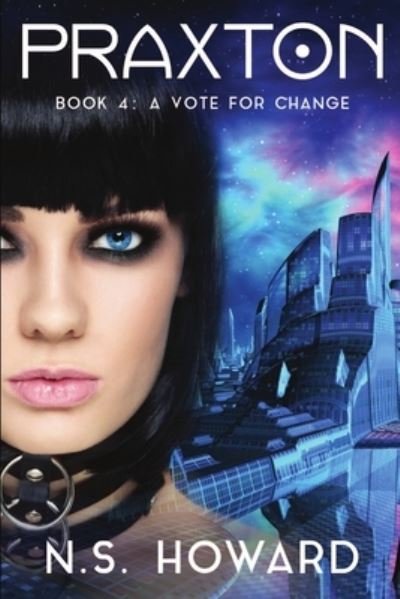 Cover for N S Howard · A Vote For Change (Paperback Book) (2015)