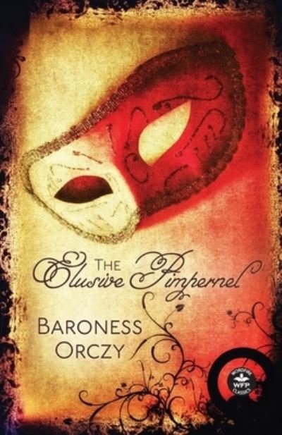 Cover for Baroness Orczy · The Elusive Pimpernel (Paperback Book) (2022)
