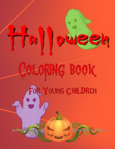 Cover for L S Goulet · Halloween Coloring Book For Young Children (Paperback Bog) (2019)