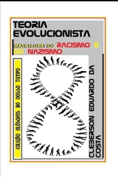 Cover for Cleberson Eduardo Da Costa · Teoria Evolucionista (Pocketbok) (2020)