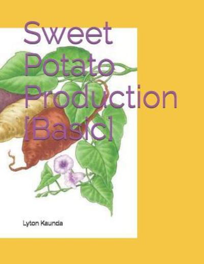 Cover for Lyton Kaunda · Sweet Potato Production [basic] (Pocketbok) (2018)