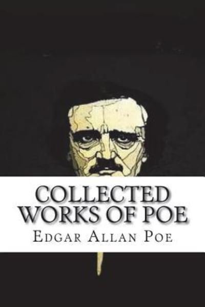 Cover for Edgar Allan Poe · Collected Works of Poe (Paperback Book) (2018)