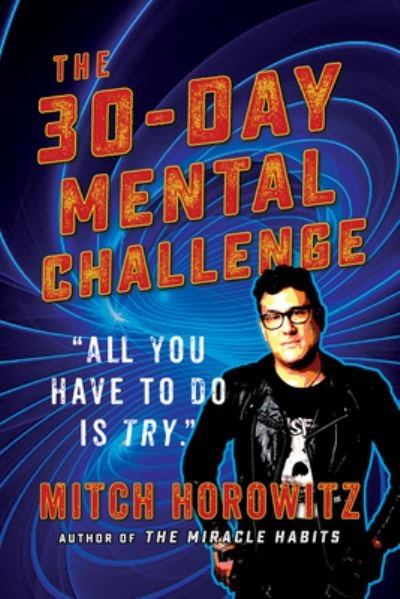 Cover for Mitch Horowitz · 30 Day Mental Challenge (Paperback Bog) (2023)