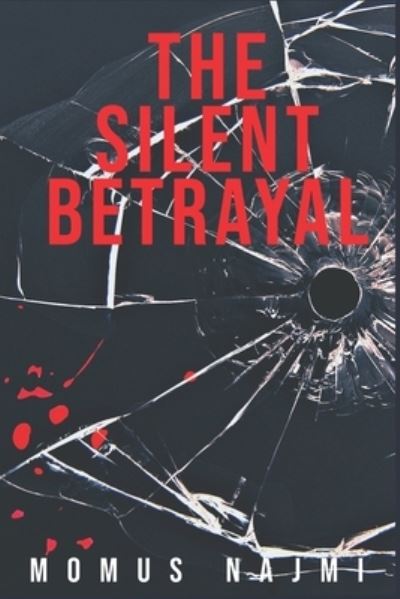 Cover for Momus Najmi · Silent Betrayal (Book) (2018)