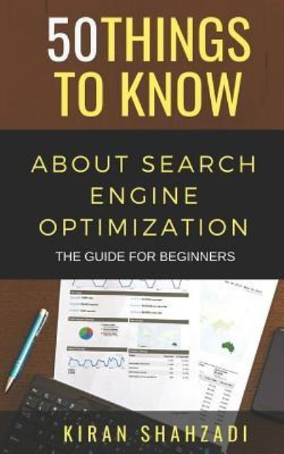 Cover for 50 Things To Know · 50 Things to Know about Search Engine Optimization (Paperback Bog) (2018)
