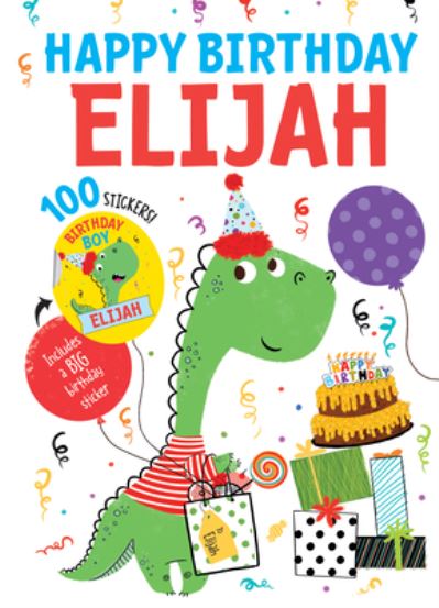 Cover for Hazel Quintanilla · Happy Birthday Elijah (Hardcover Book) (2020)