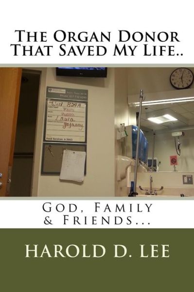 Cover for Lourdes H Dasilva-Lee · The Organ Donor That Saved My Life.. (Paperback Book) (2018)