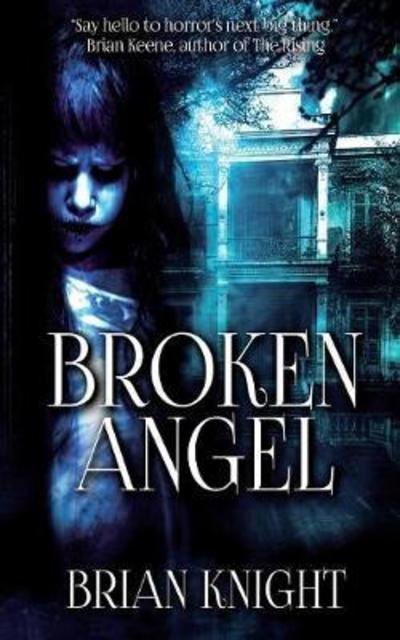 Cover for Brian Knight · Broken Angel (Pocketbok) (2018)