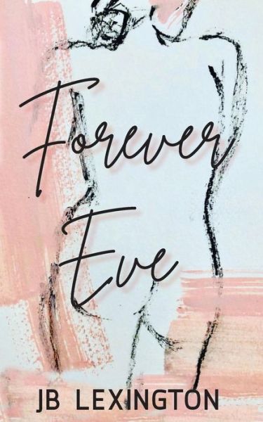 Cover for Jb Lexington · Forever Eve (Paperback Book) (2020)