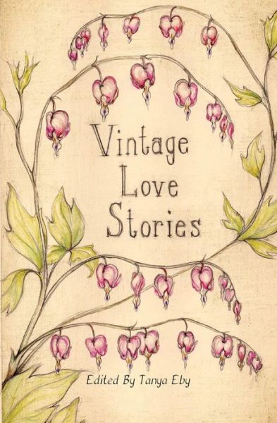 Cover for Tanya Eby · Vintage Love Stories (Paperback Book) (2018)