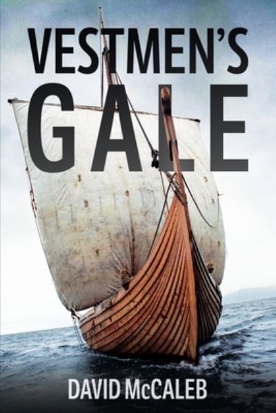 Vestmen's Gale - David McCaleb - Books - Sunset Point Publishing - 9781736285718 - January 20, 2021